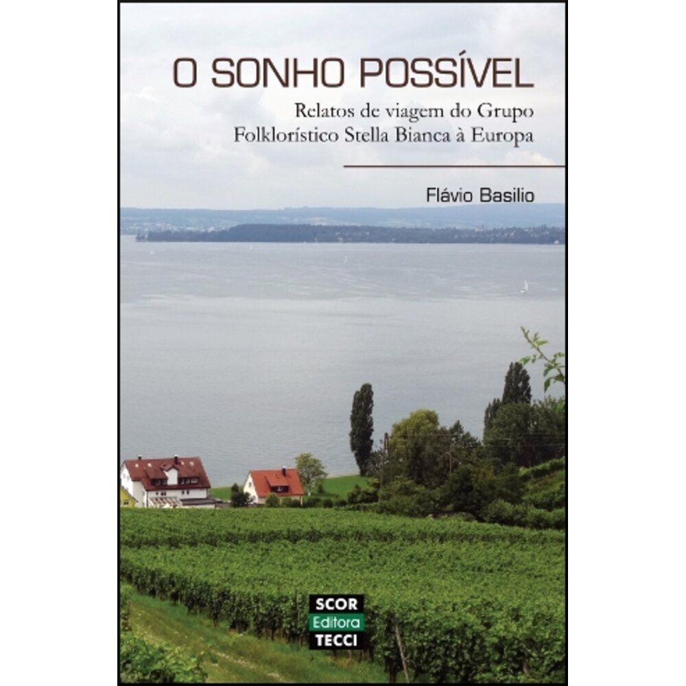 O SONHO POSSÍVEL