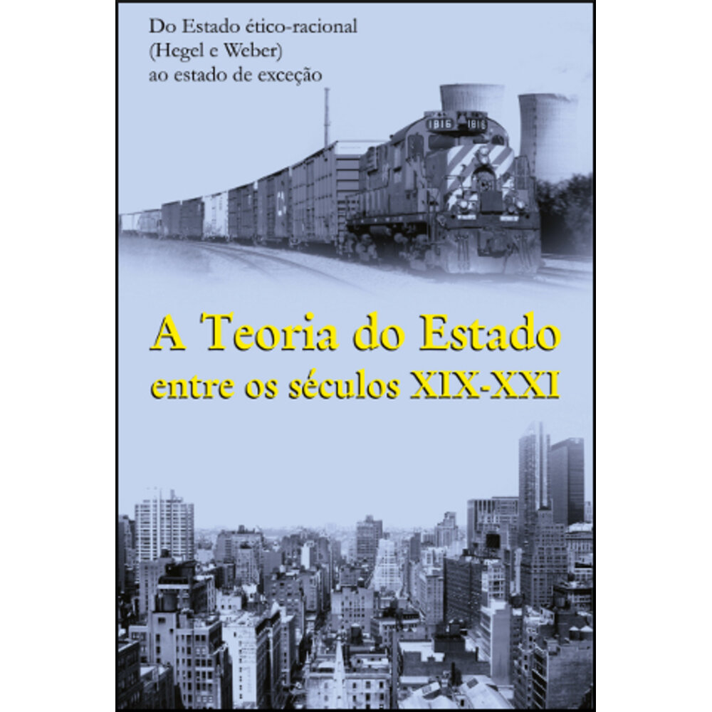 A TEORIA DO ESTADO ENTRE OS SÉCULOS XIX - XXI