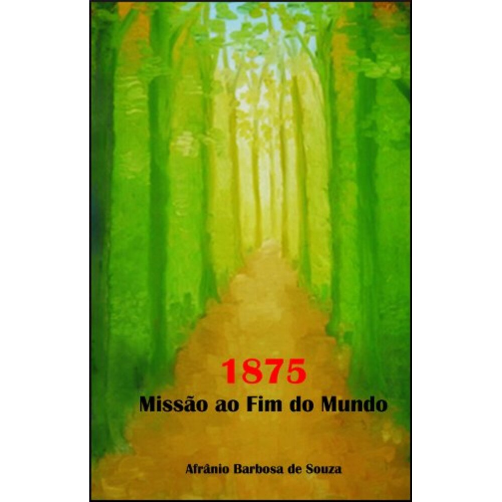 1875 - MISSÃO AO FIM DO MUNDO