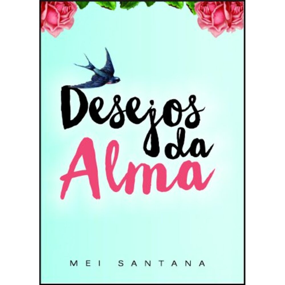 DESEJOS DA ALMA