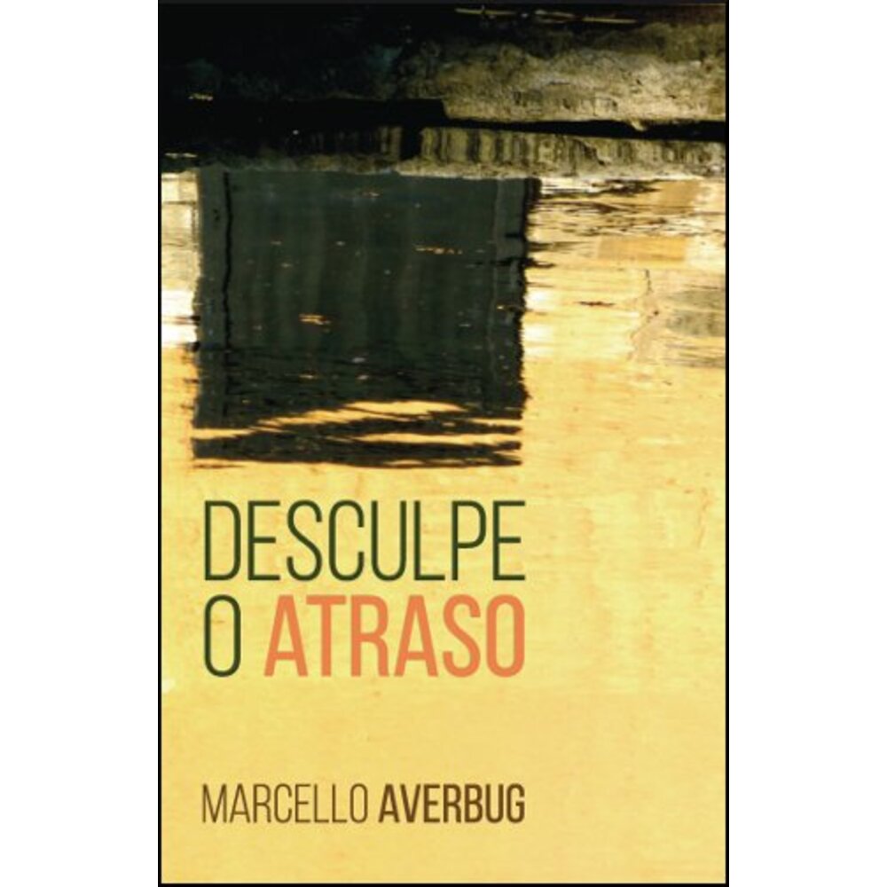 DESCULPE O ATRASO