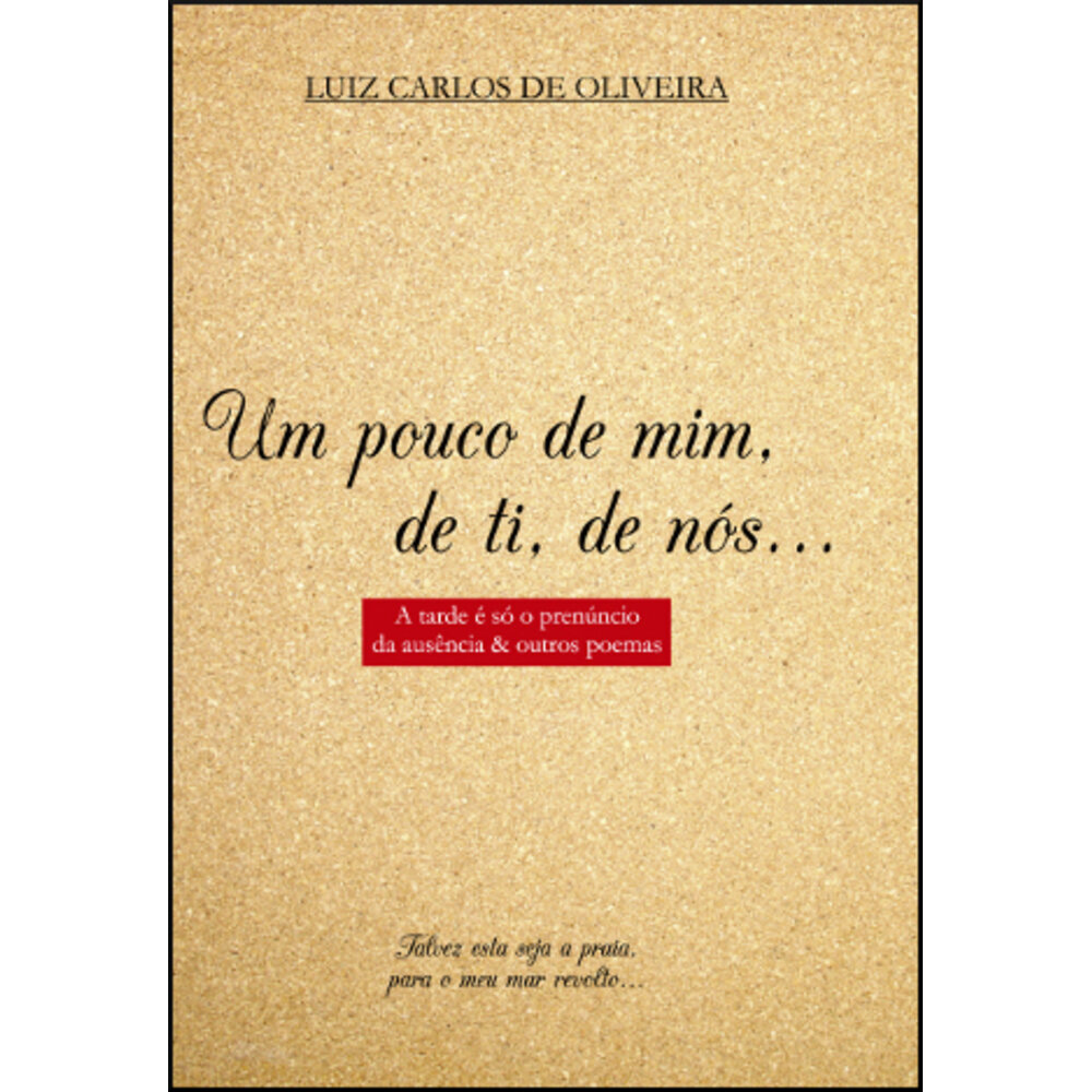 UM POUCO DE MIM, DE TI, DE NÓS