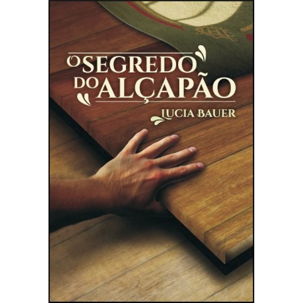 O SEGREDO DO ALÇAPÃO