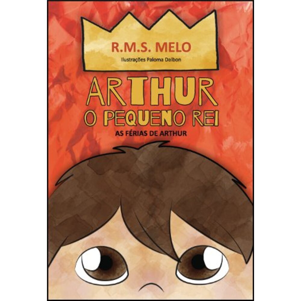 ARTHUR, O PEQUENO REI