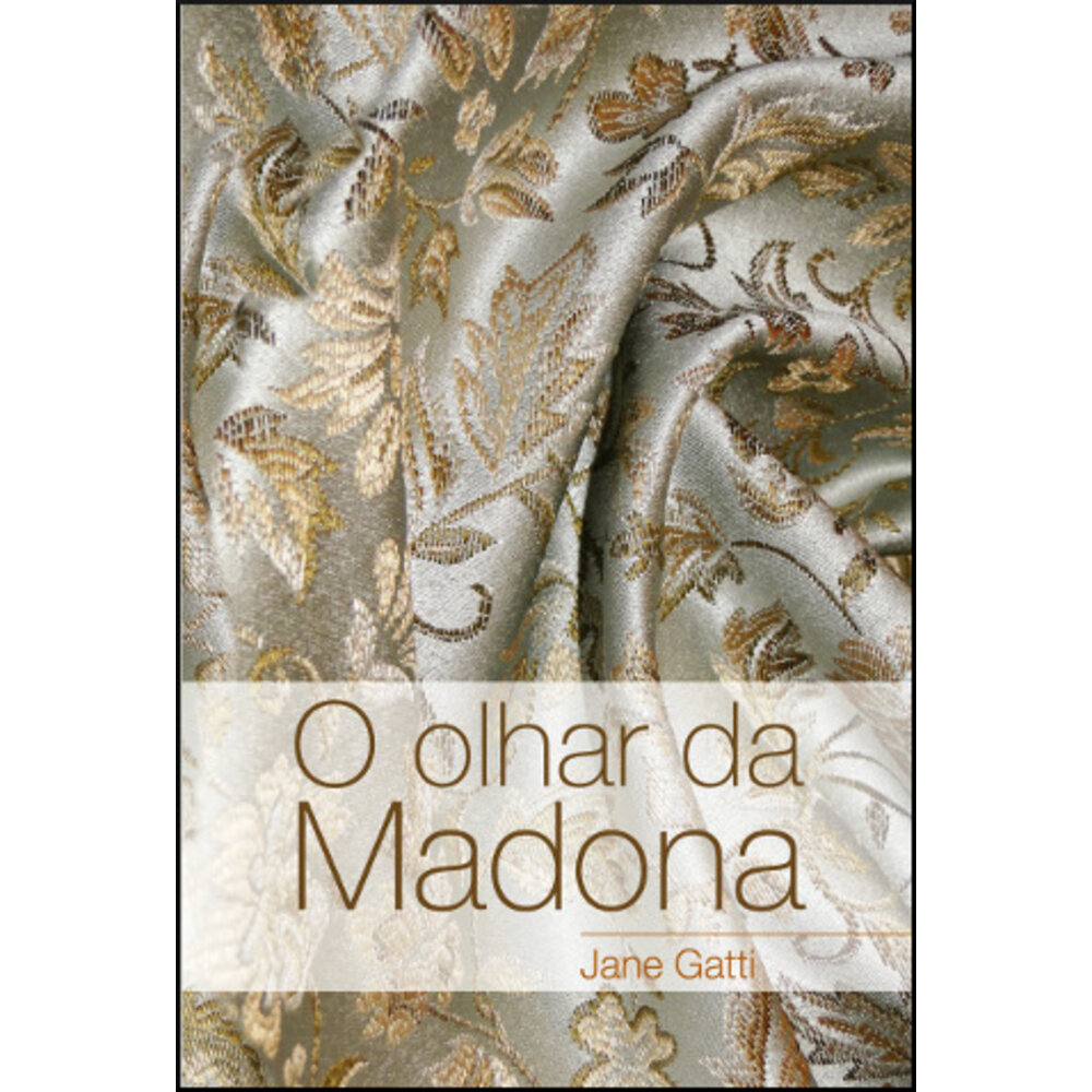 O OLHAR DA MADONA