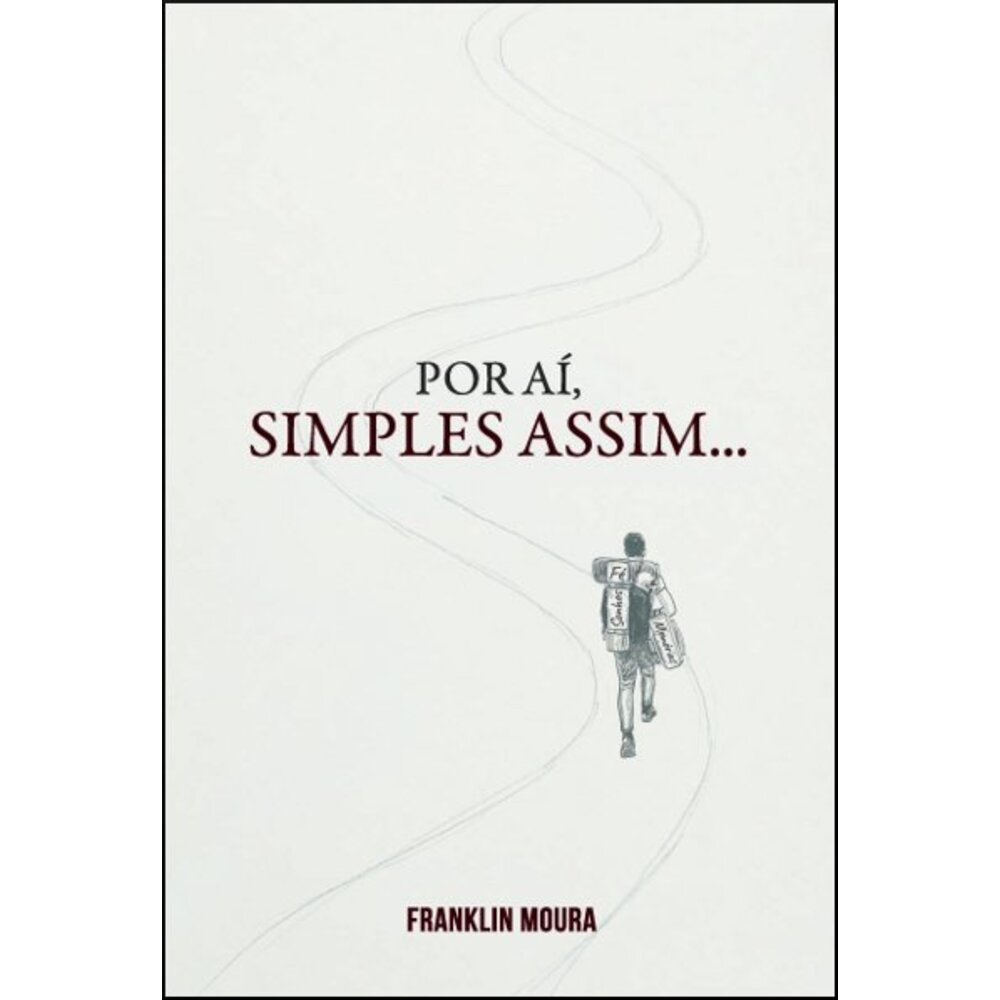 POR AÍ, SIMPLES ASSIM...
