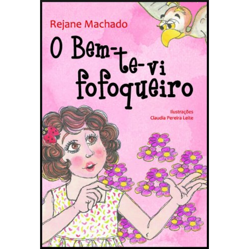 O BEM-TE-VI FOFOQUEIRO