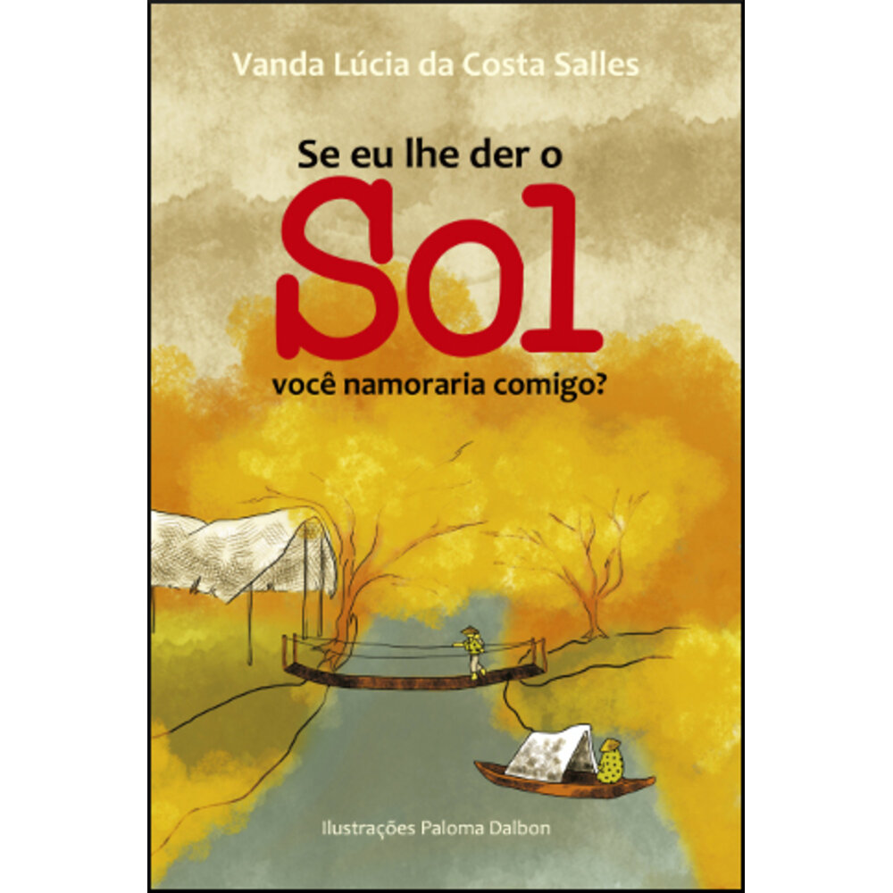SE EU LHE DER O SOL VOCÊ NAMORARIA COMIGO?