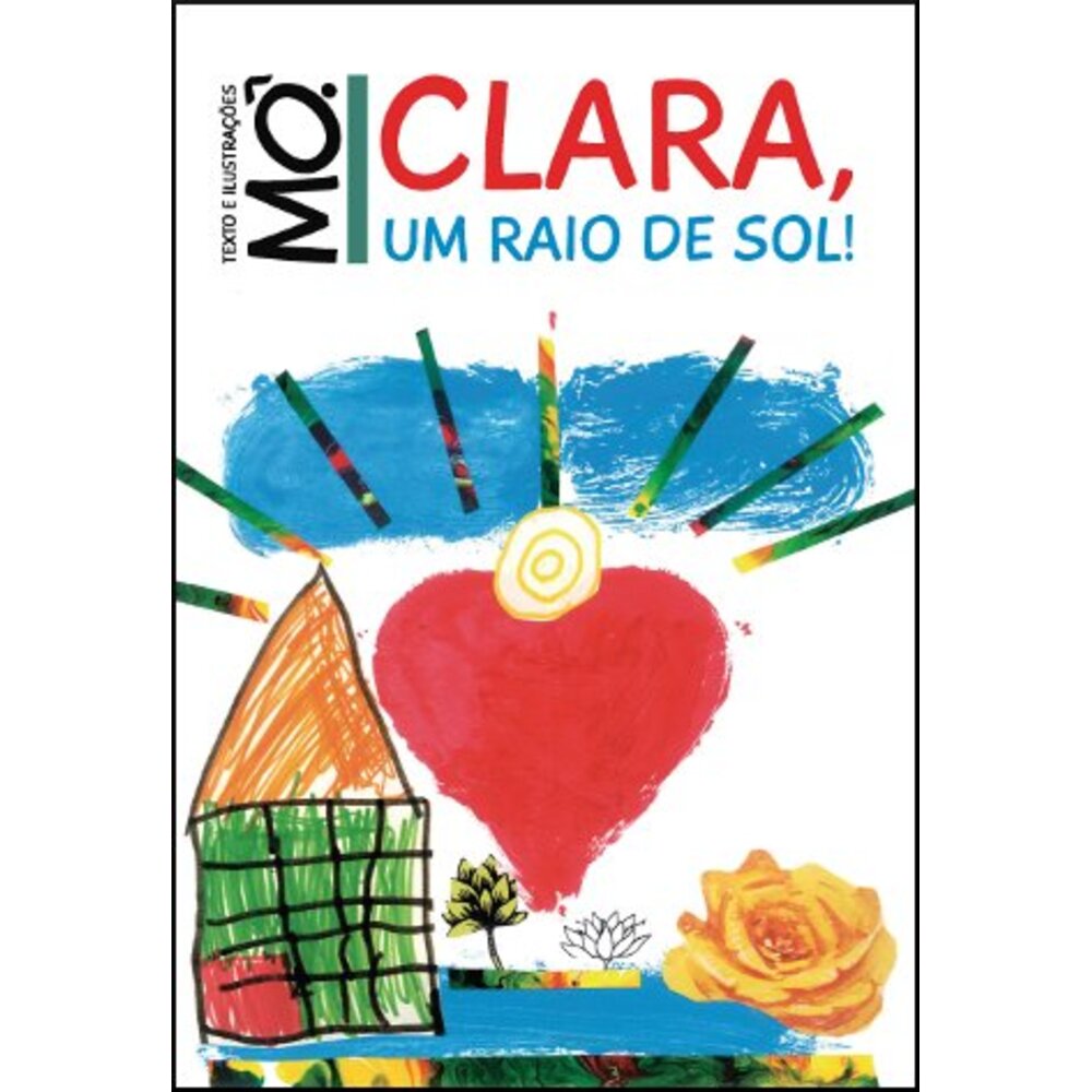 CLARA, UM RAIO DE SOL / Mô