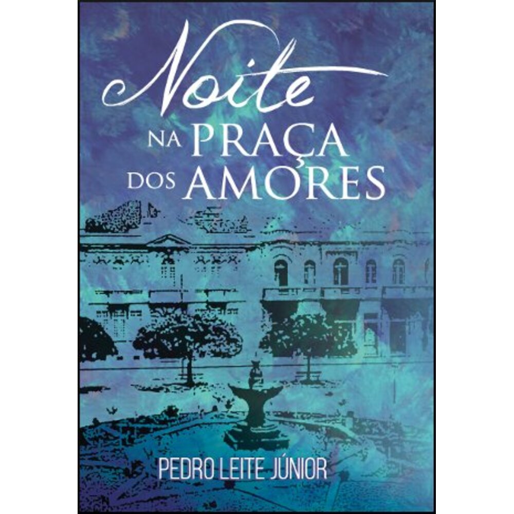 NOITE NA PRAÇA DOS AMORES