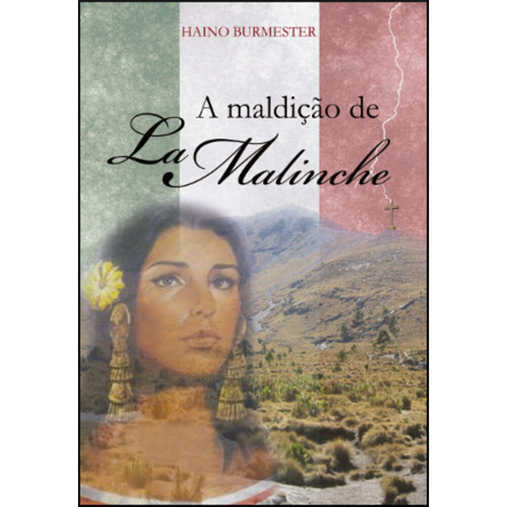 A MALDIÇÃO DE LA MALINCHE