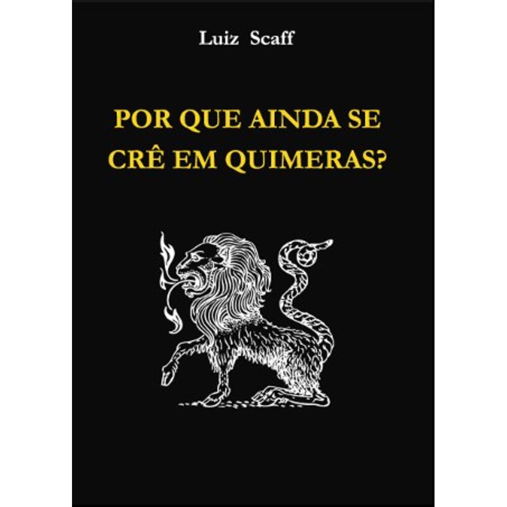 POR QUE AINDA SE CRÊ EM QUIMERAS?