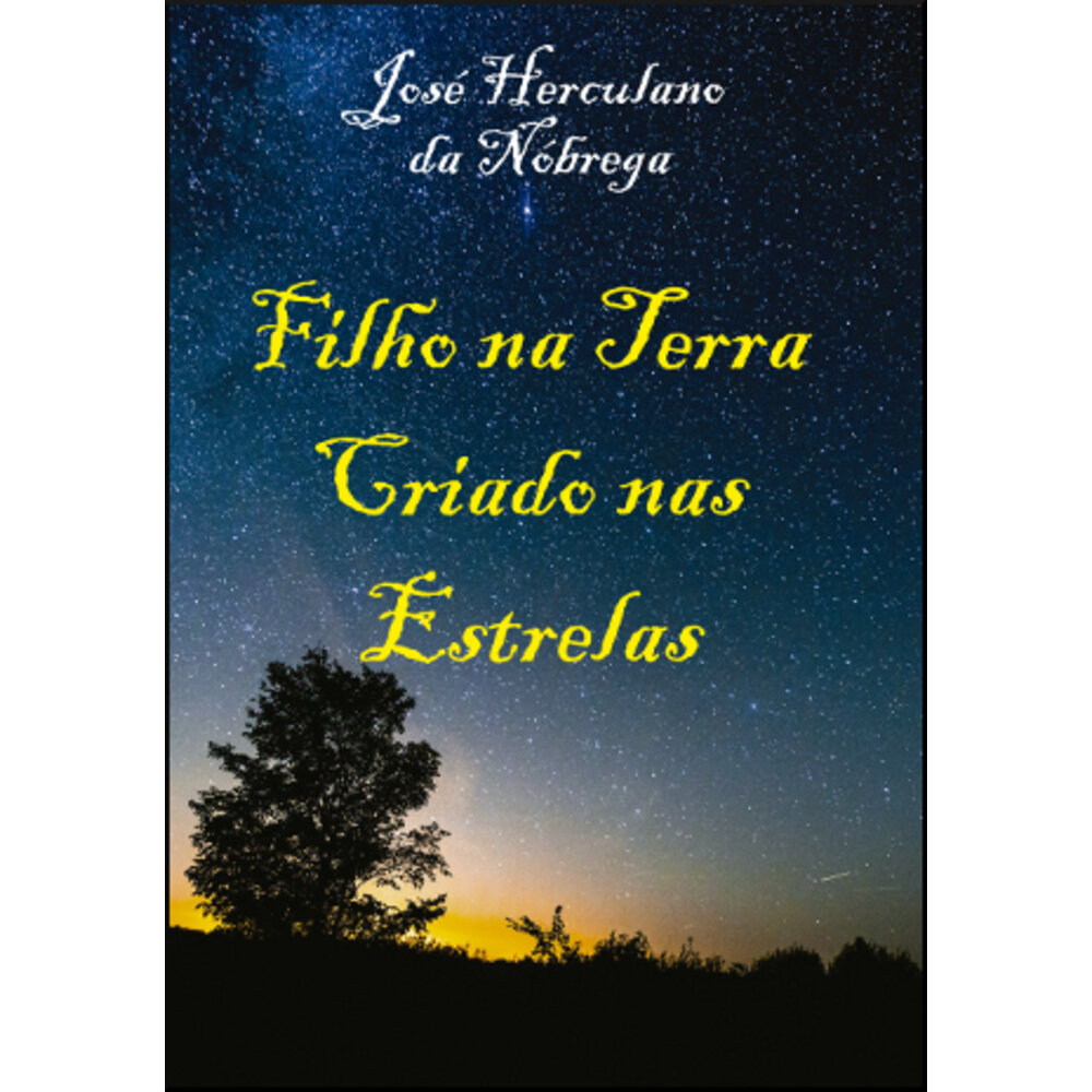 FILHO NA TERRA CRIADO NAS ESTRELAS
