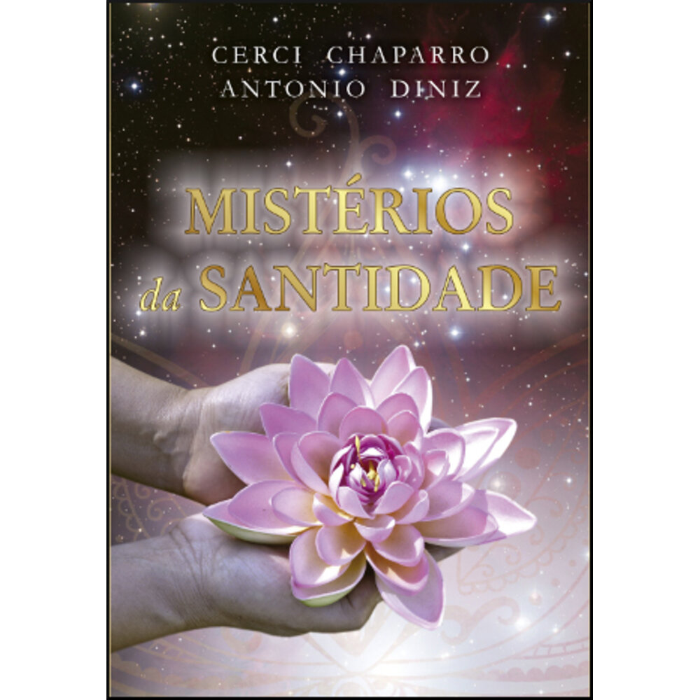 MISTÉRIOS DA SANTIDADE / Cerci Chaparro