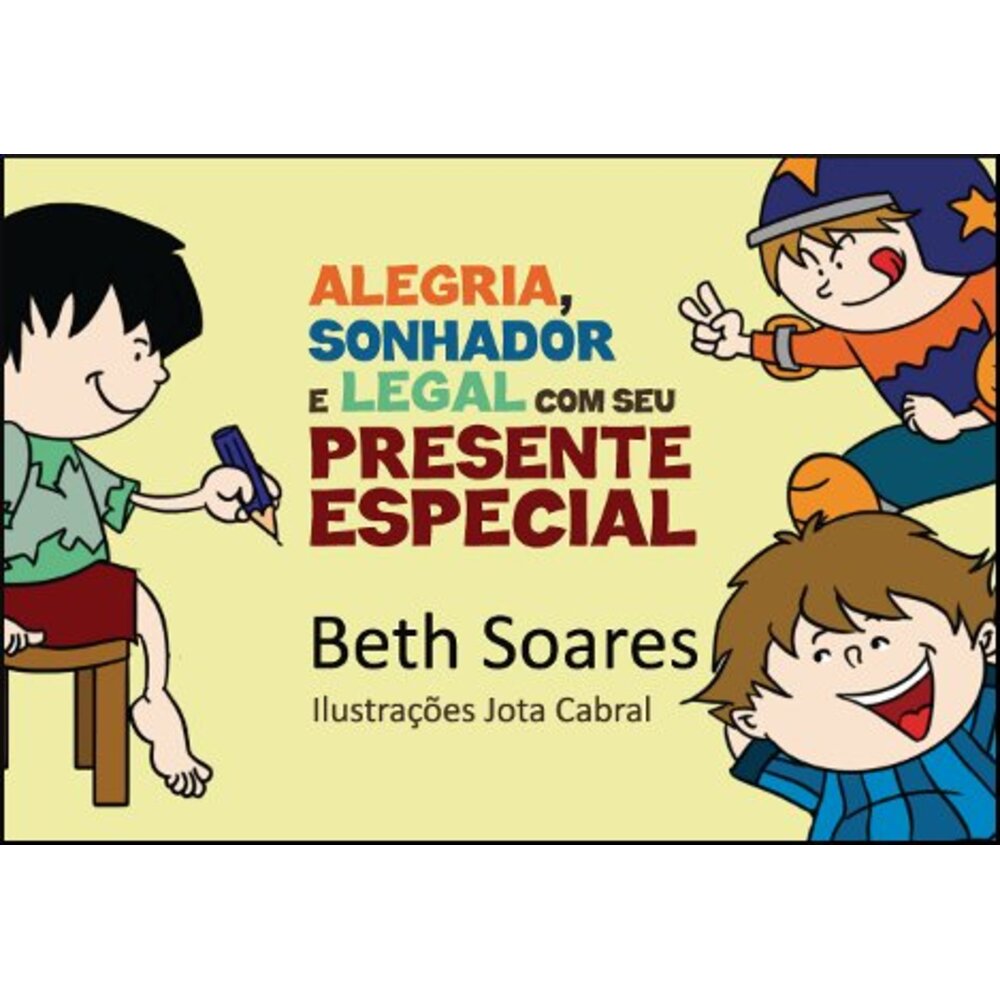 ALEGRIA, SONHADOR E LEGAL COM SEU PRESENTE ESPECIAL