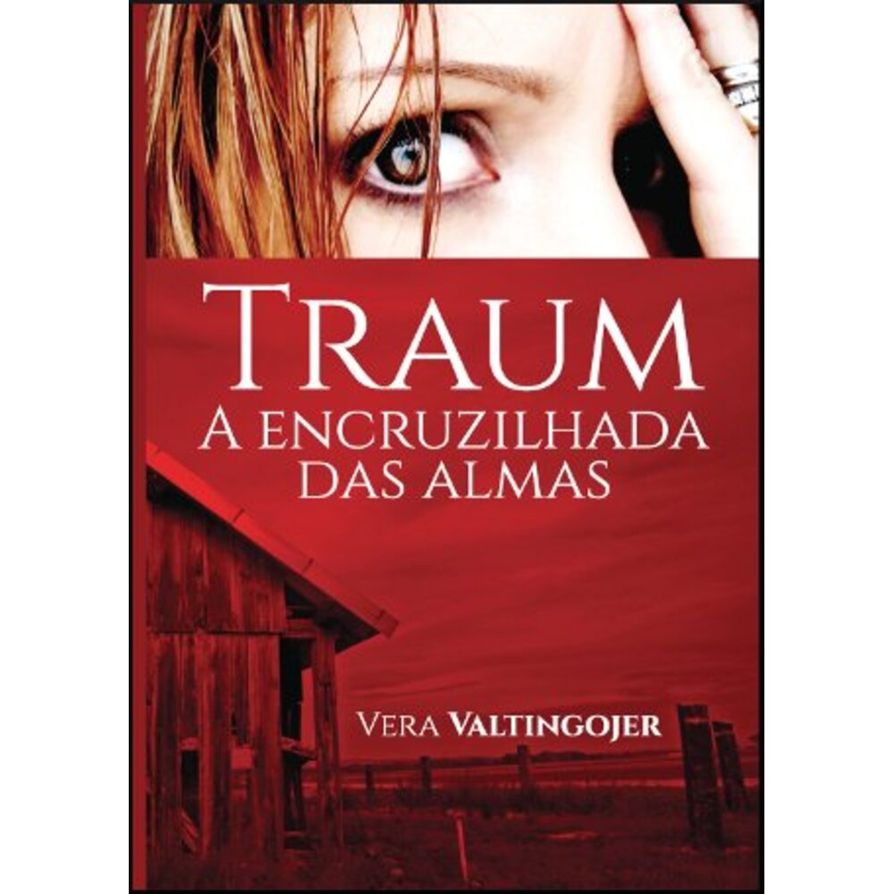 TRAUM: A ENCRUZILHADA DAS ALMAS