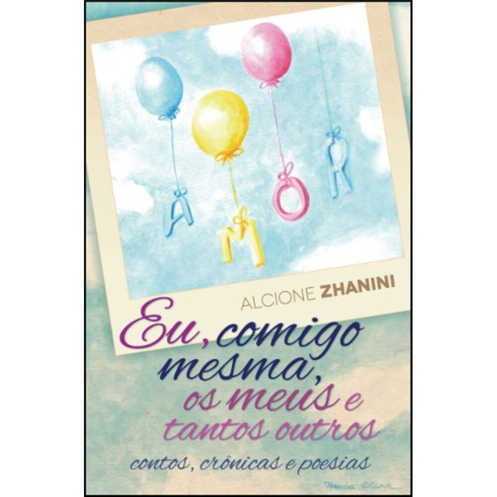 EU, COMIGO MESMA, OS MEUS E TANTOS OUTROS