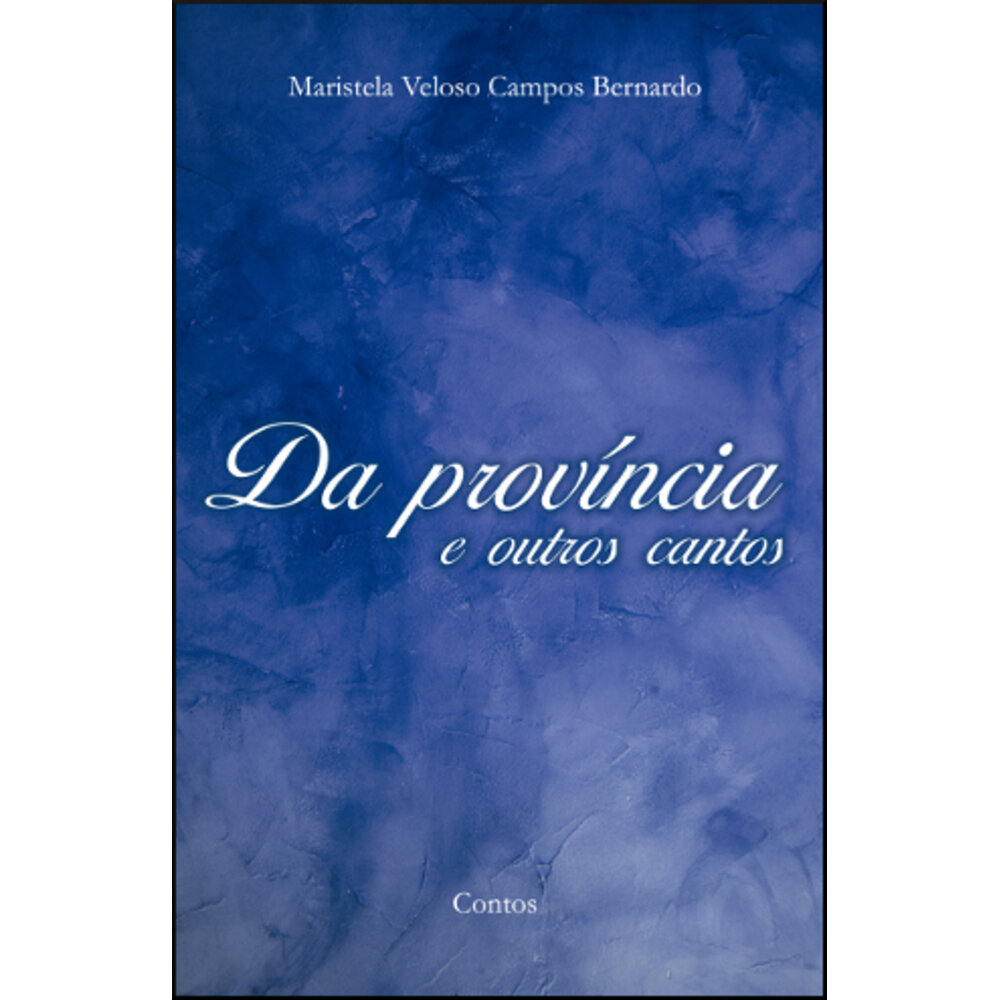 DA PROVÍNCIA E OUTROS CANTOS