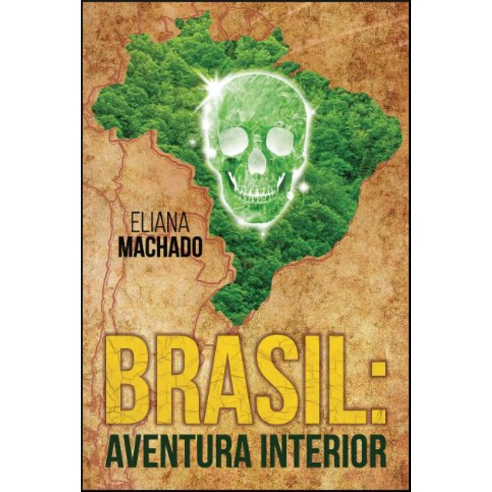 BRASIL: AVENTURA INTERIOR