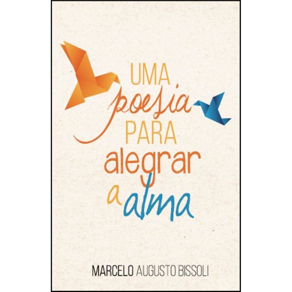 UMA POESIA PARA ALEGRAR A ALMA