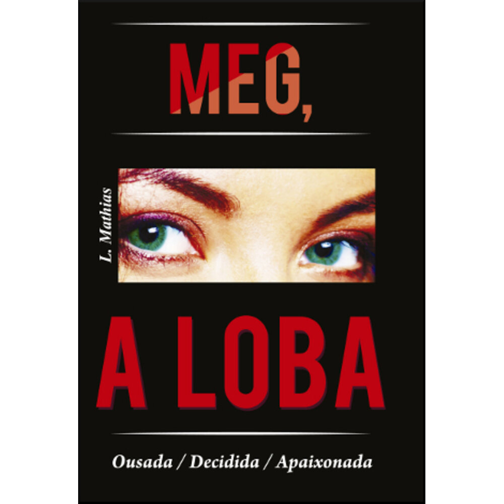 MEG, A LOBA