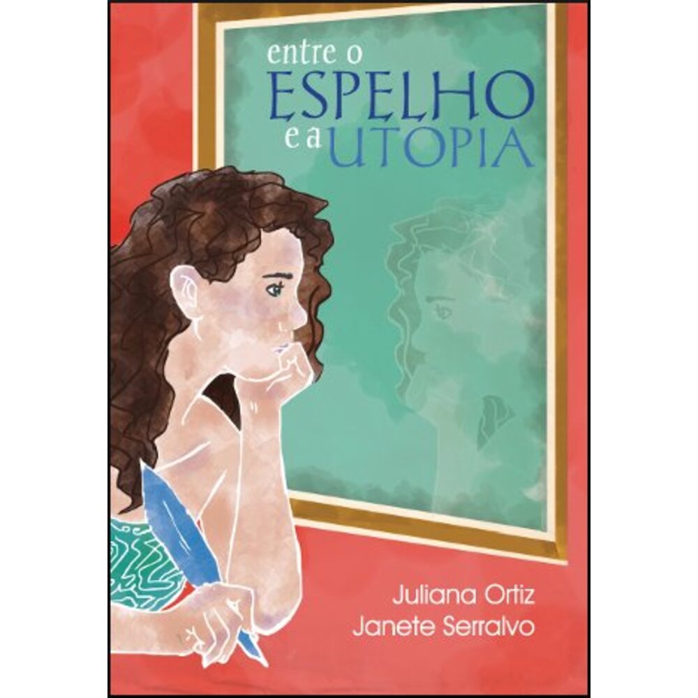 ENTRE O ESPELHO E A UTOPIA / Juliana Ortiz