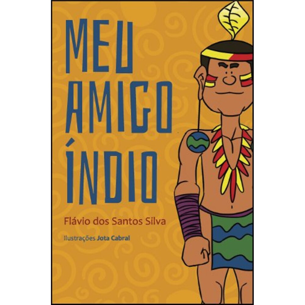 MEU AMIGO ÍNDIO