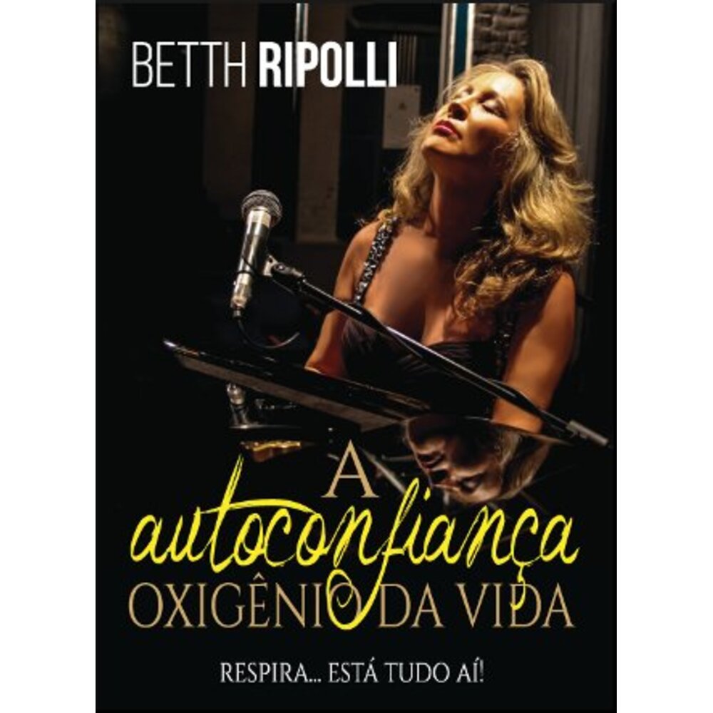 A AUTOCONFIANÇA, OXIGÊNIO DA VIDA