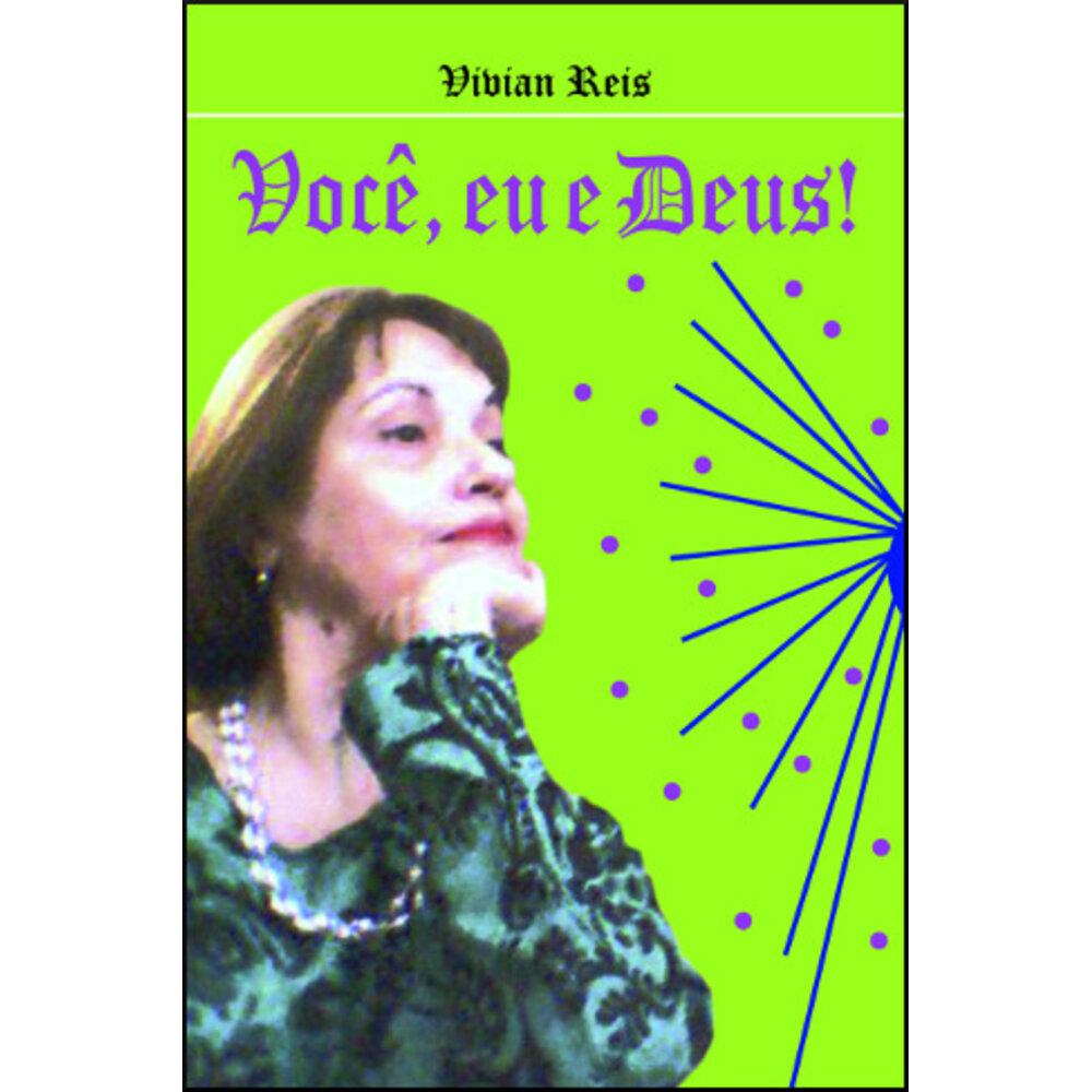 VOCÊ, EU E DEUS!