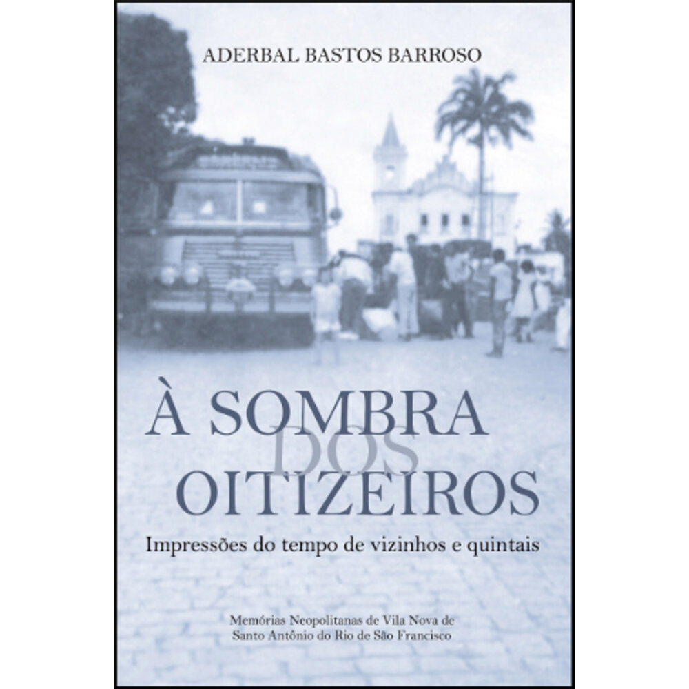 À SOMBRA DOS OITIZEIROS