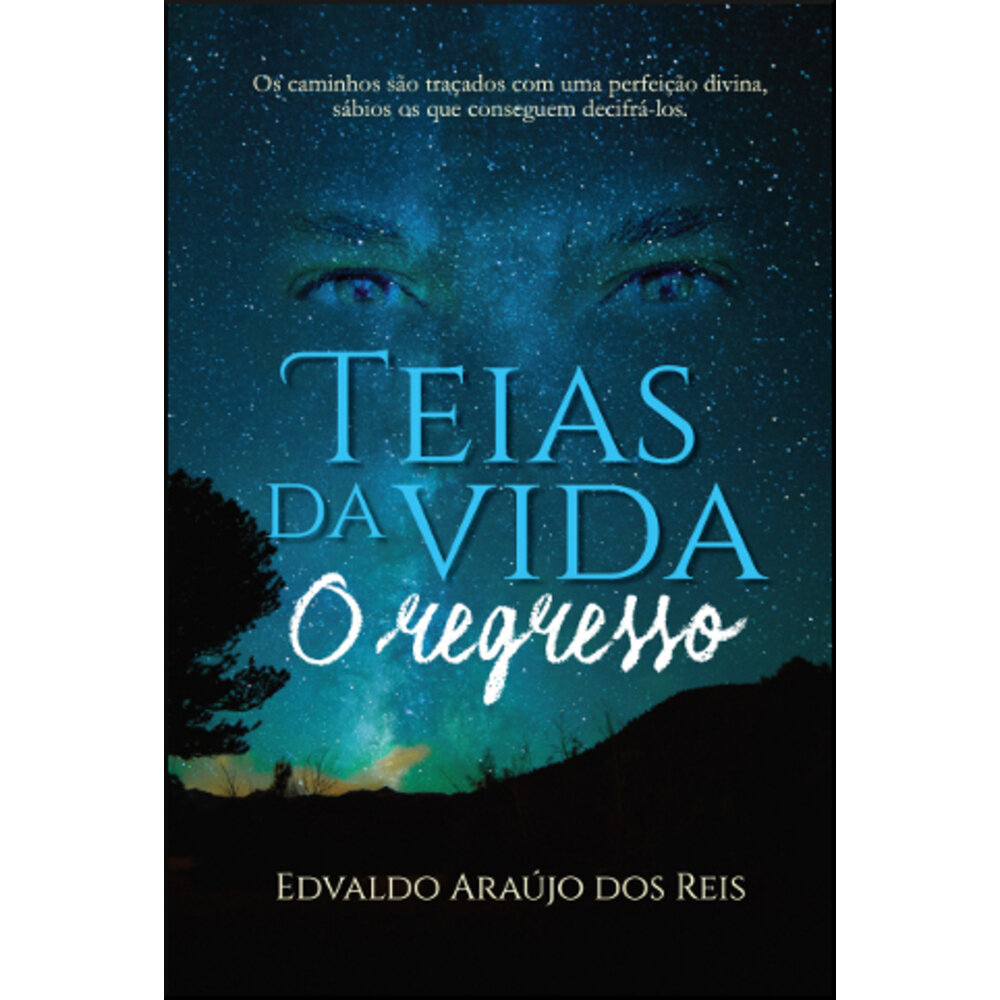 TEIAS DA VIDA - O REGRESSO