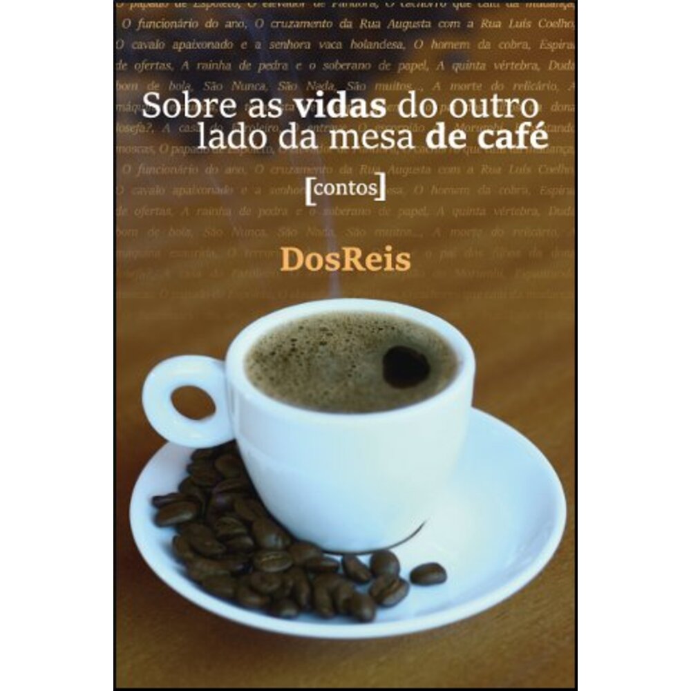 SOBRE AS VIDAS DO OUTRO LADO DA MESA DE CAFÉ