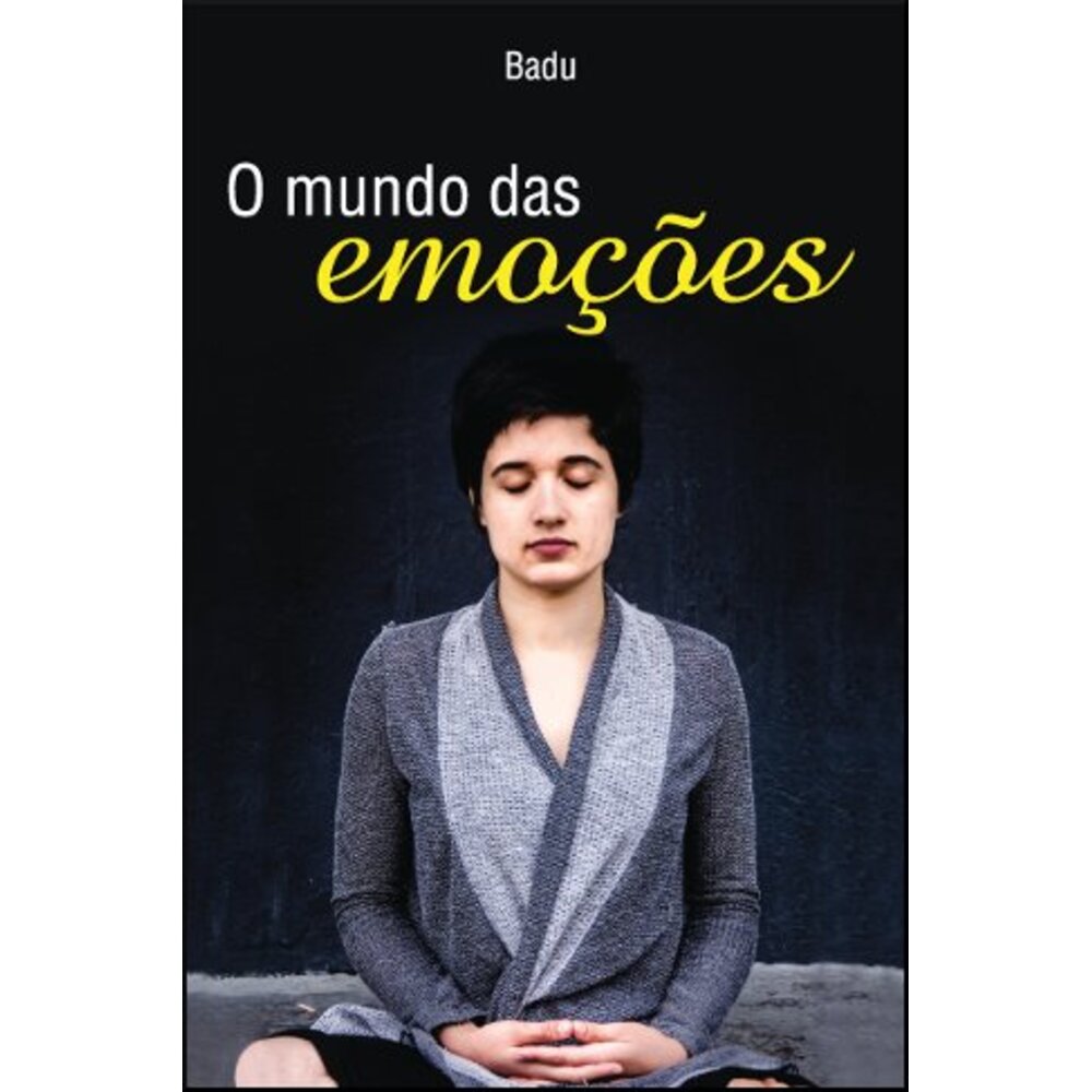 O MUNDO DAS EMOÇÕES