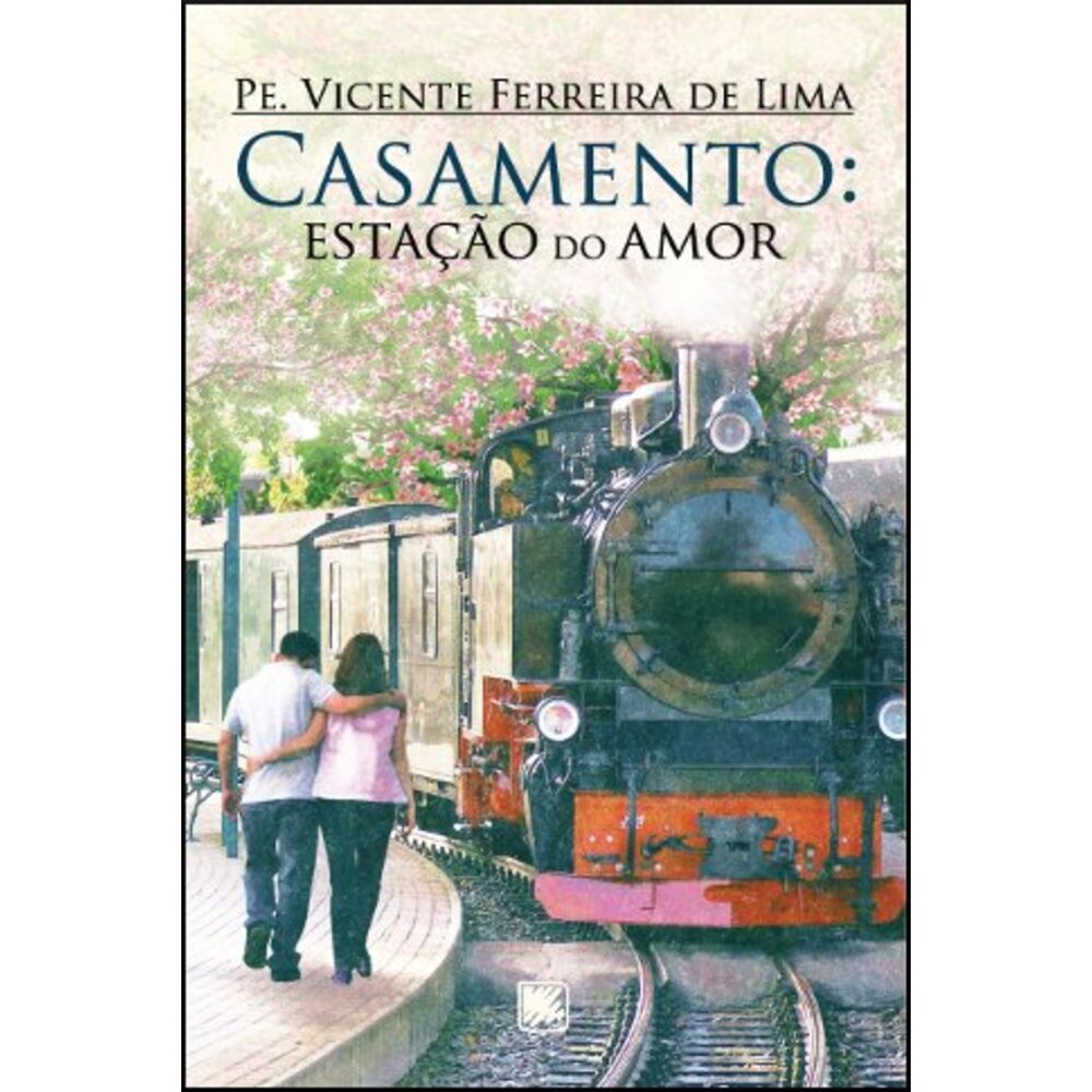 CASAMENTO: ESTAÇÃO DO AMOR
