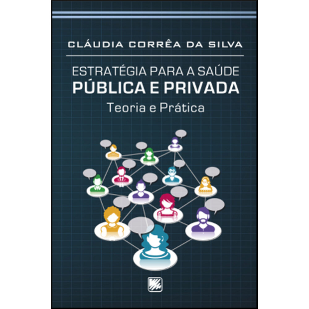 ESTRATÉGIA PARA A SAÚDE PÚBLICA E PRIVADA