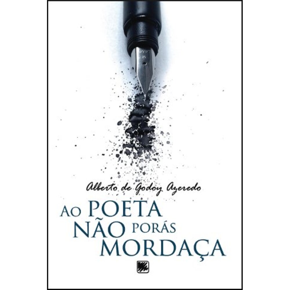 AO POETA NÃO PORÁS MORDAÇA