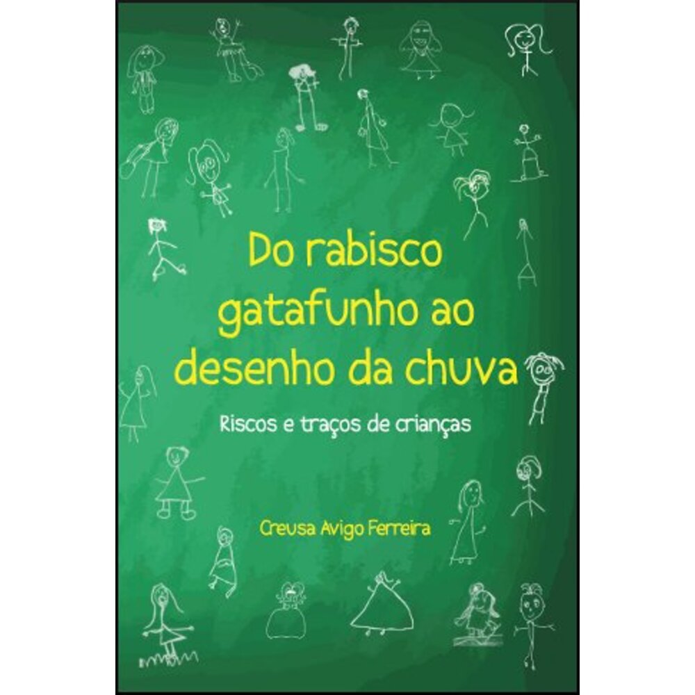 DO RABISCO GATAFUNHO AO DESENHO DA CHUVA