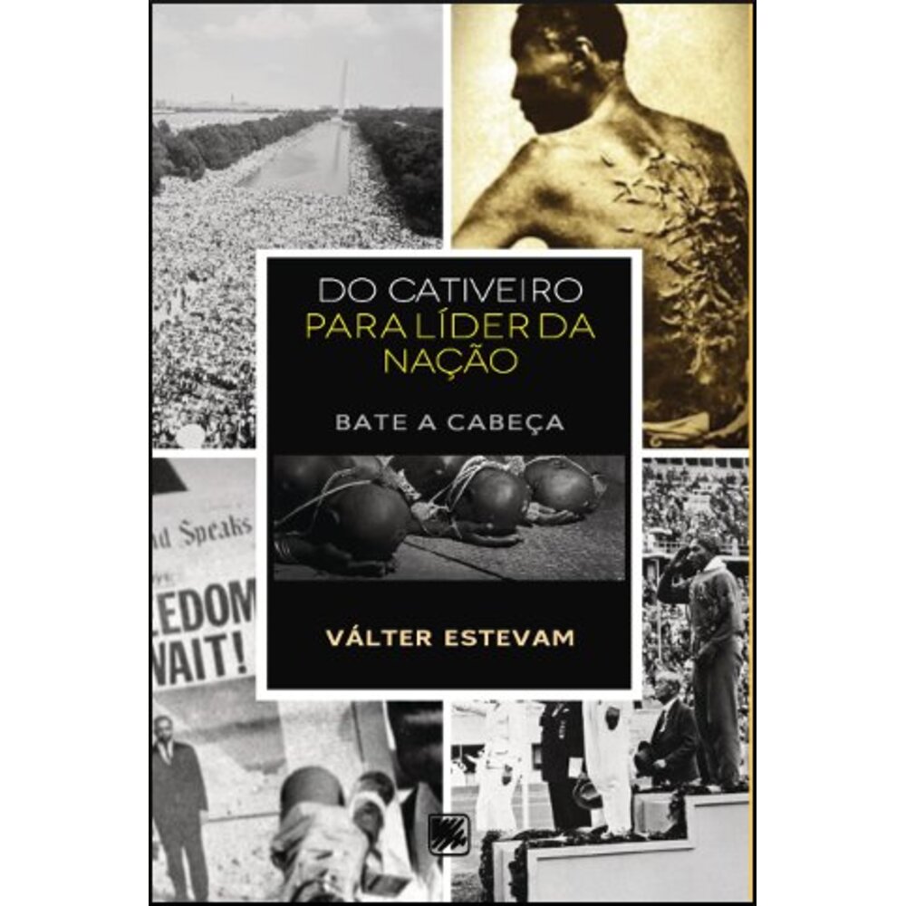DO CATIVEIRO PARA LÍDER DA NAÇÃO