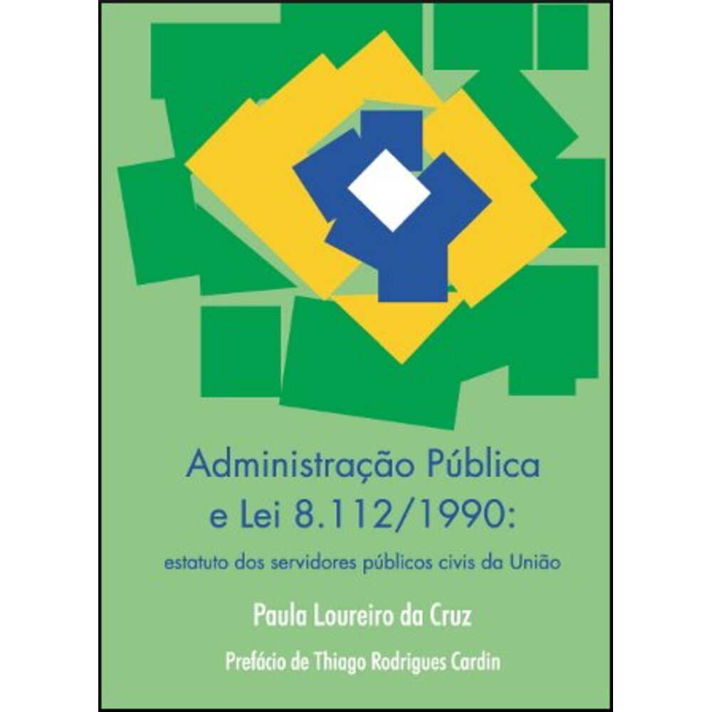 ADMINISTRAÇÃO PÚBLICA E LEI 8.112/1990