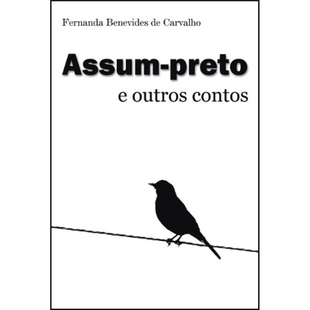 ASSUM-PRETO E OUTROS CONTOS