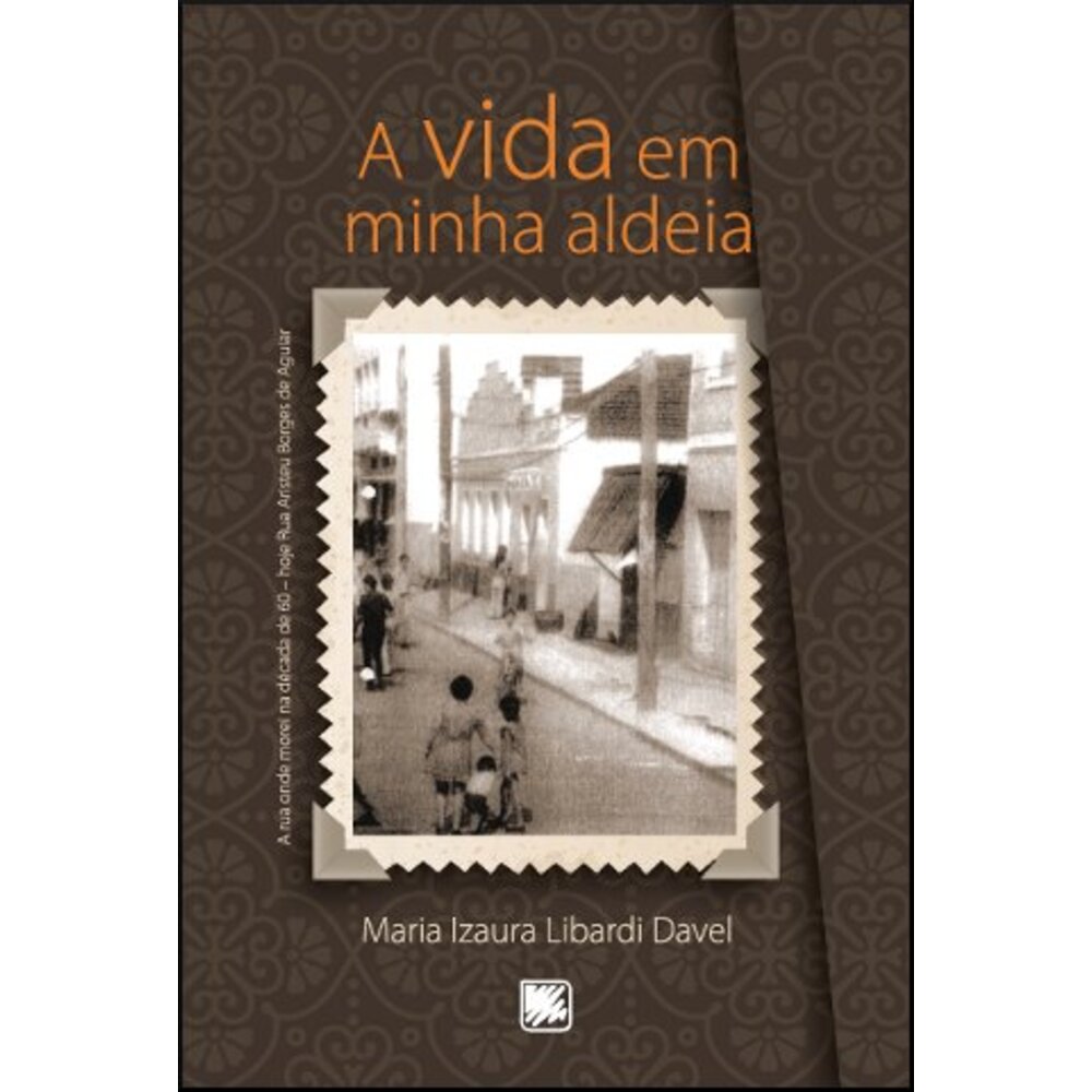 A VIDA EM MINHA ALDEIA