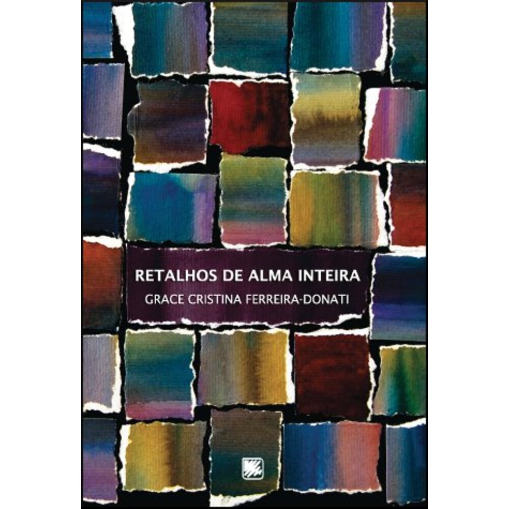 RETALHOS DE ALMA INTEIRA
