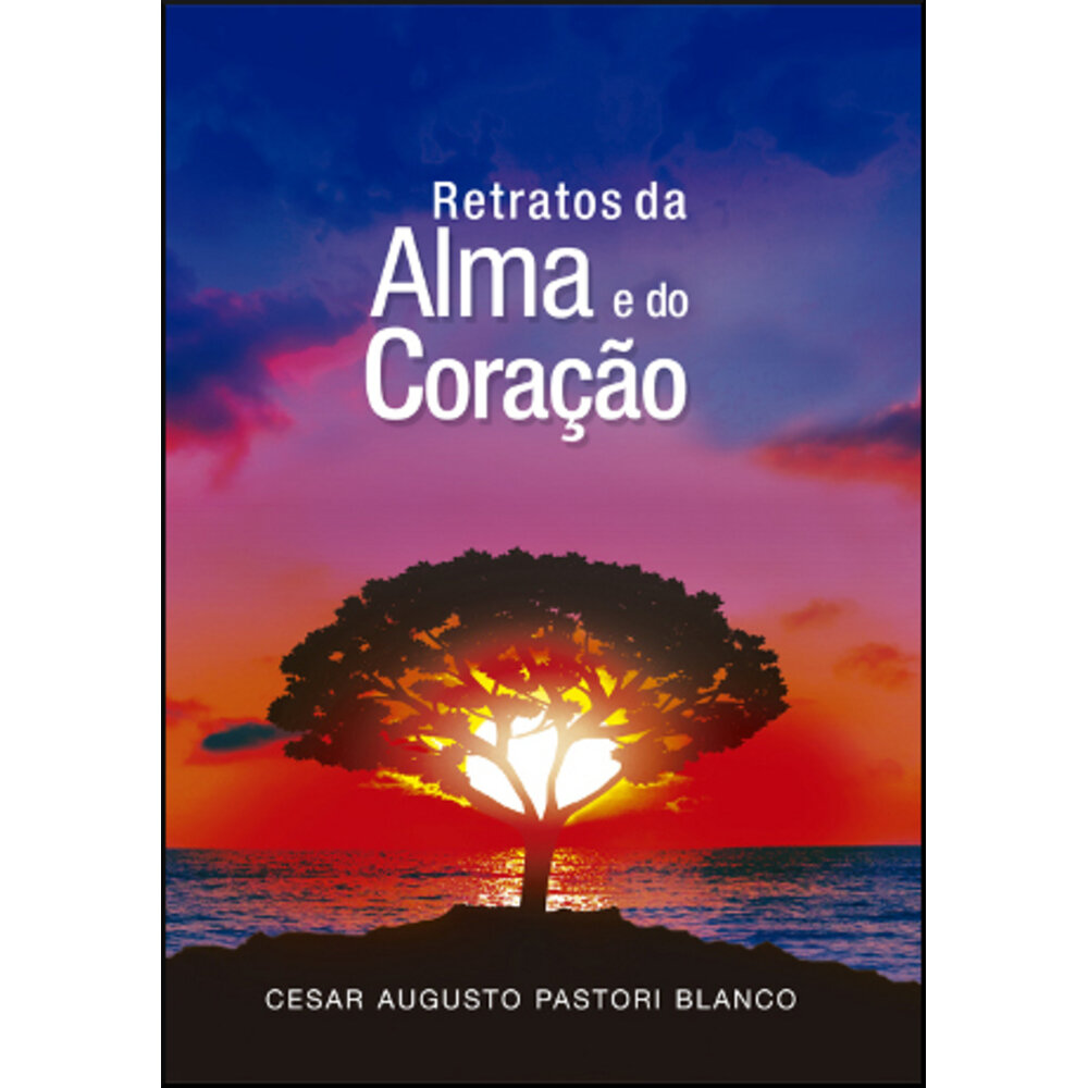 RETRATOS DA ALMA E DO CORAÇÃO