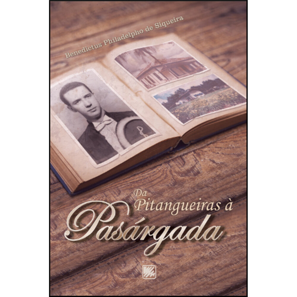 DA PITANGUEIRAS À PASÁRGADA