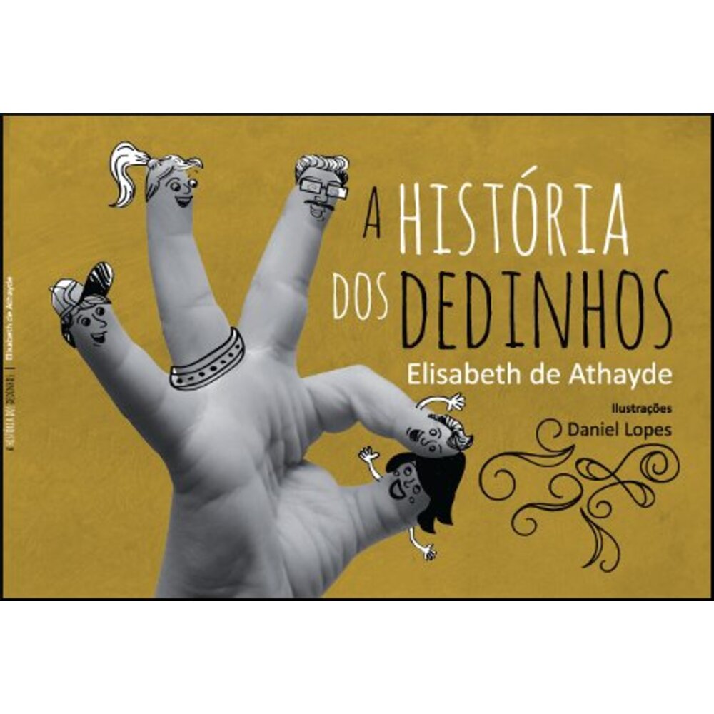 A HISTÓRIA DOS DEDINHOS