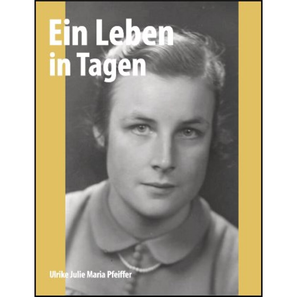 EIN LEBEN IN TAGEN