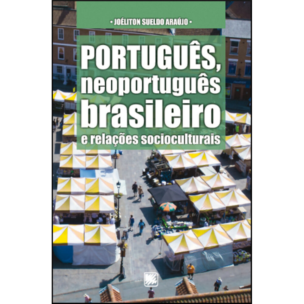 PORTUGUÊS, NEOPORTUGUÊS BRASILEIRO E RELAÇÕES SOCIOCULTURAIS