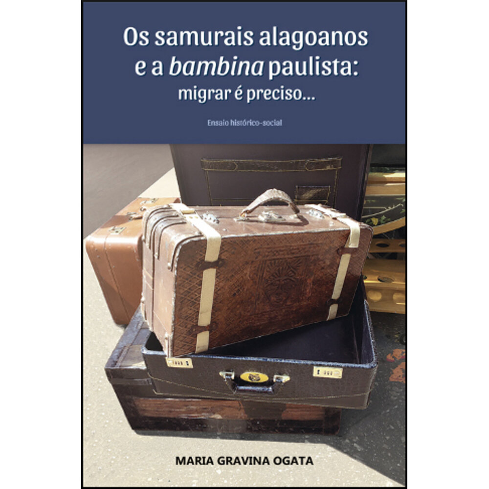 OS SAMURAIS ALAGOANOS E A BAMBINA PAULISTA