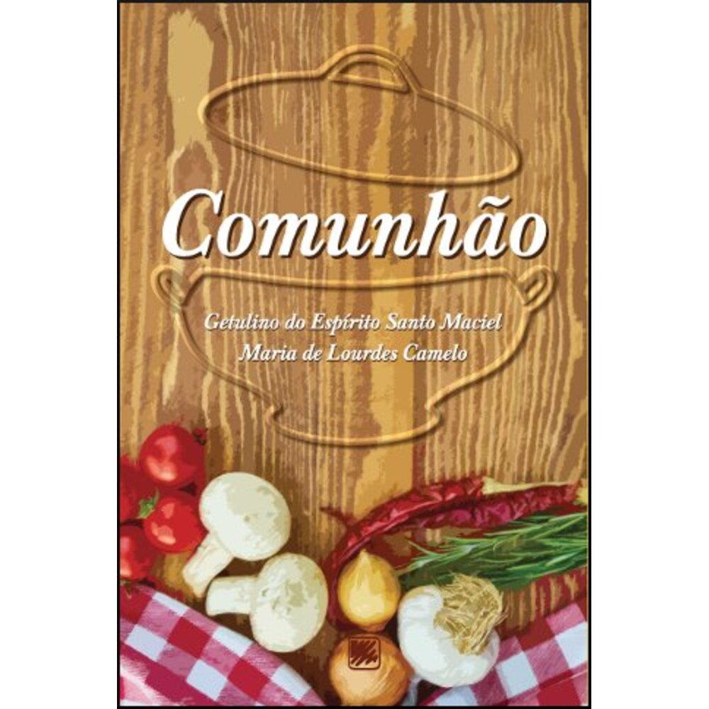 COMUNHÃO / Getulino do Espírito Santo Maciel