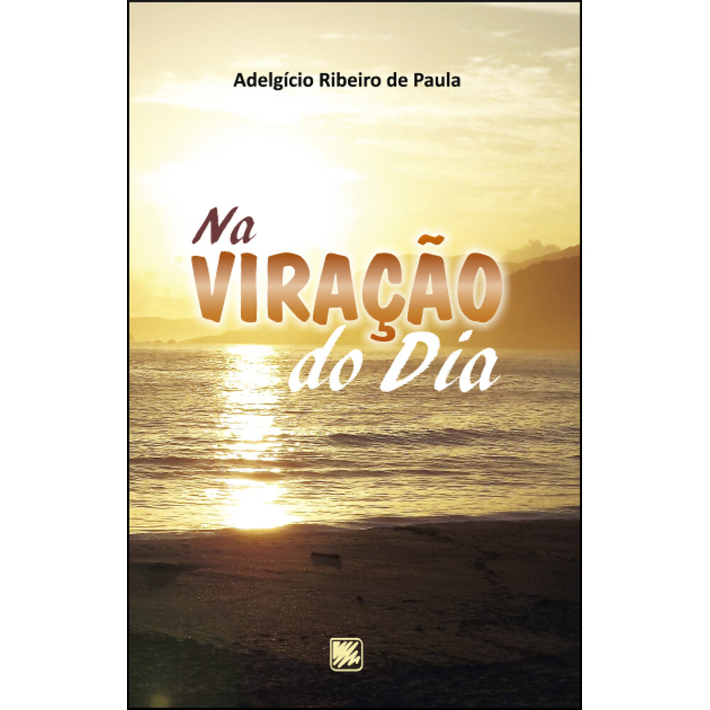 NA VIRAÇÃO DO DIA